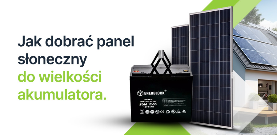 Panel fotowoltaiczny oraz akumulator