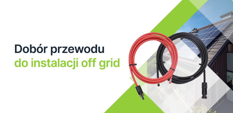 przekrój przewodu do instalacji off-grid